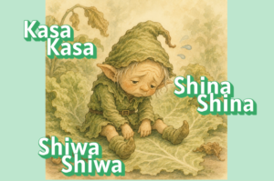 kasa kasa, shiwa shiwa, shina shina