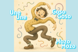 Une Une, Mozo Mozo, Goso Goso